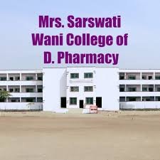MRS. SARASWATI WANI COLLEGE OF D.PHARMACY, AHMEDNAGAR