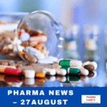 Pharma news – 27 August: