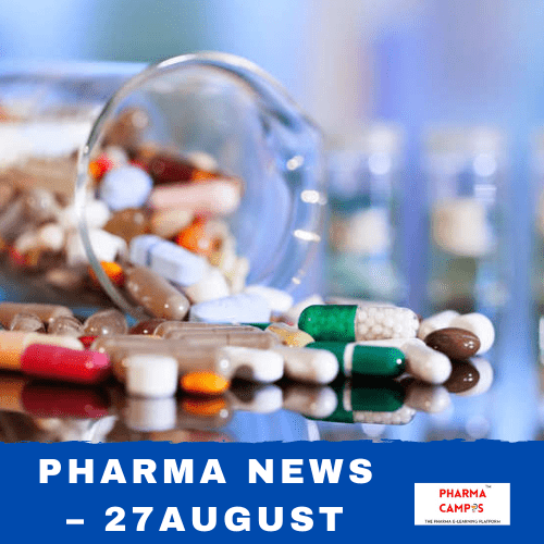 Pharma News Update – 27 August 2020 > PharmaCampus